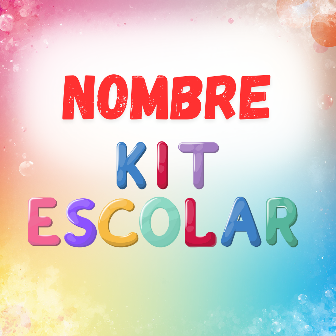 NOMBRE PARA KIT ESCOLAR